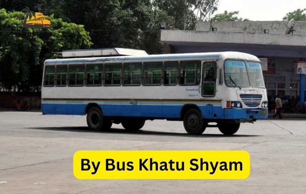 Khatu Shyam by Bus