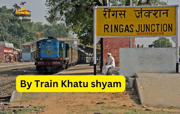 Khatu Shyam By Train